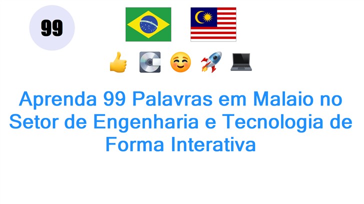 Aprenda 99 Palavras em Malaio no Setor de Engenharia e Tecnologia de Forma Interativa
